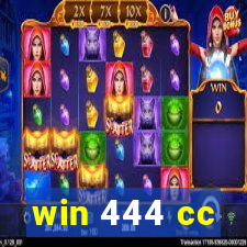 win 444 cc